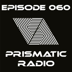 Prismatic Radio 060 with C.A.M. ft. Keizer Jelle