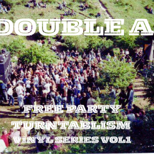 Double A - Free party turntablism - Vinyl series Vol 1