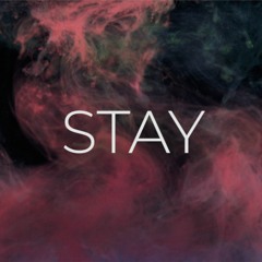 Stay