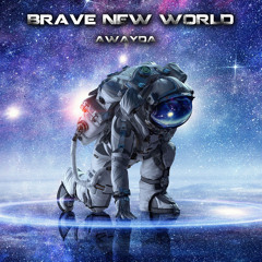 Awayda - bRAVE New World (Original Mix)
