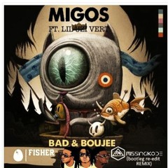 Fisher -Stop It vs Migos ft. Lil Uzi Vert - Bad And Boujee (Missingkode Bootleg ReEdit)[FREE DOWNL]