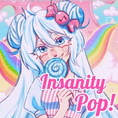 Insanity Pop!