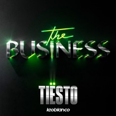 Tiësto - The Business (Leo Blanco Envigado Remix)