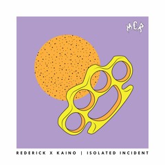 Rederick x KAINO - Isolated Incident [Headbang Society Premiere]