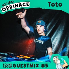 NEURO ORDINACE Guest mix #5 - Toto