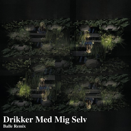 Mille - Drikker med mig selv (Balle Remix)
