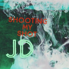 Shooting My Shot