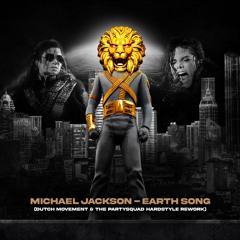 Michael Jackson - Earth Song (Dutch Movement & The Partysquad Hardstyle Rework)