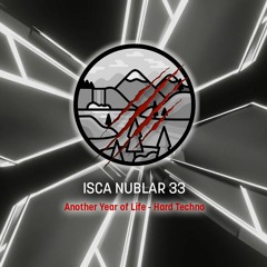 Isca Nublar - Another Year of Life - Hard Techno Party [IN-33]