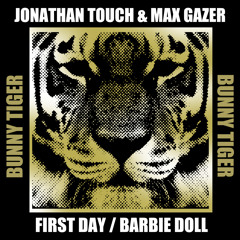 Jonathan Touch, Max Gazer - First Day