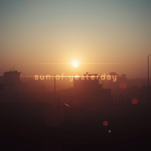 sun.of.yesterday