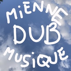 Mienne DUB Musique