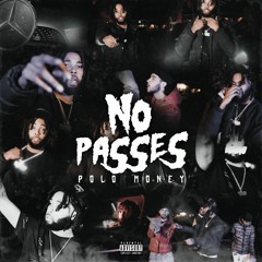 Polo Money - No Passes