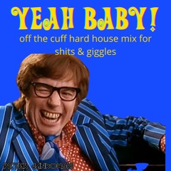 Yeah Baby! Hard House Mix