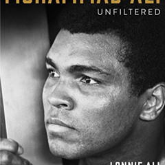 VIEW KINDLE 📤 Muhammad Ali Unfiltered: Rare, Iconic, and Officially Authorized Photo