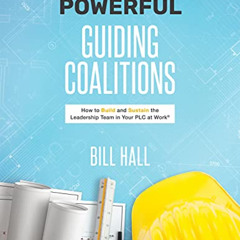 DOWNLOAD EBOOK ✉️ Powe​​rful Guiding Coalitions: How to Build and Sustain the Leaders