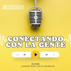 Podcast- Conectando con la gente
