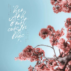 May Phúc ( Ngày Buồn Nhất ) -  HinCoi x DTN
