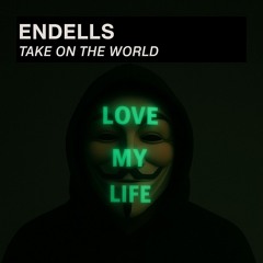 Endells -Take On The World