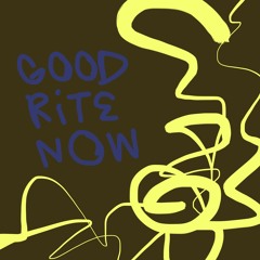 Good Rite Now (vancouver lofi)