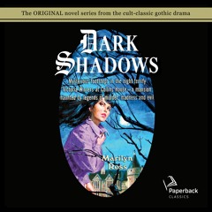 "Dark Shadows" by Marilyn Ross read by Kathryn Leigh Scott