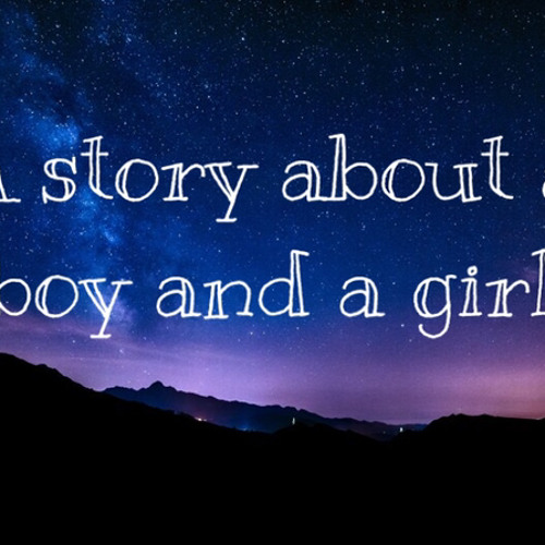 A Story About a Boy and a Girl