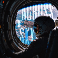 Across The Sky