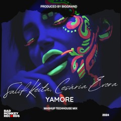Salif Keita, Cesária Evora - Yamore (BigGrand Mashup TechHouse Mix)