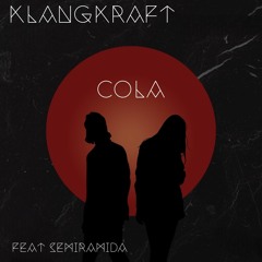 Cola feat SEMIRAMIDA
