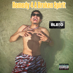 Remedy 4 A Broken $pirit