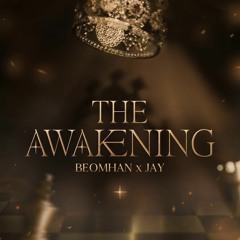 Beomhan & Jay - The Awakening