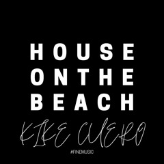 House On The Beach (Mashup KikeCuero)