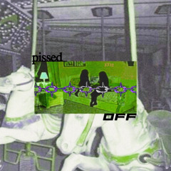 P!ssed OFF [prod.16wann]