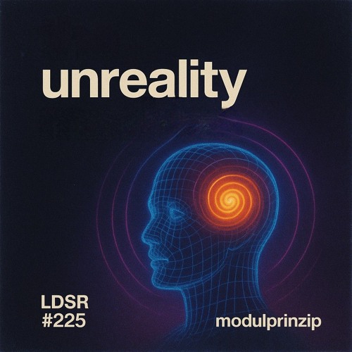 unreality (LDSR #225)