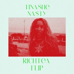TINASHE - NASTY (RICHTEA FLIP)