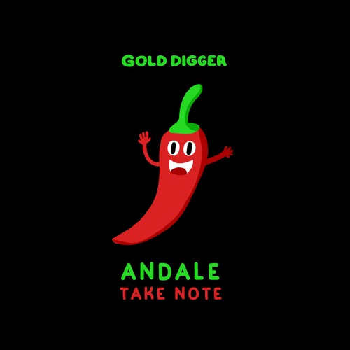 Take Note - Andale [Gold Digger]