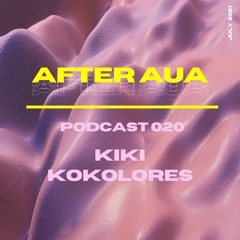 After Aua 020 presented by Kiki Kokolores