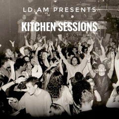 Kitchen Sessions - 04LDAM