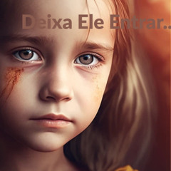 Deixa Ele Entrar