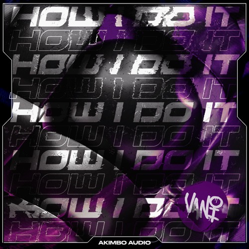 VANI - HOW I DO IT [Free Download]