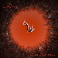 Fear & Darkness (Freedom & Peace Mix)