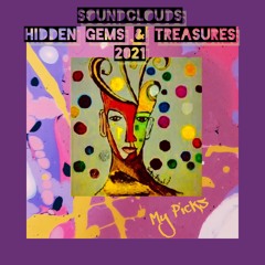 SoundClouds Hidden Gems & Treasures 2021