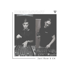 DEEP MVMT Guest Mix #021 - Javi Row & CK