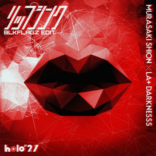 リップシンク (BLKFLAGZ Edit)