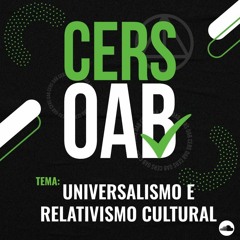 #70 Direitos Humanos - Universalismo E Relativismo Cultural