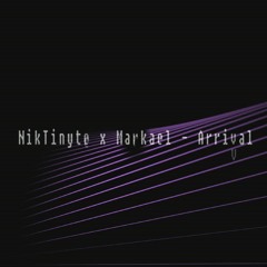 NikTinyte x Markael - Arrival || Official Audio