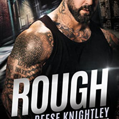 [VIEW] EPUB 🖌️ Rough (Operation Justice Force Book 2) by  Reese Knightley [PDF EBOOK