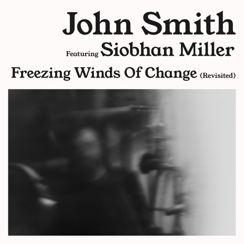 Freezing Winds Of Change (Revisited) [feat. Siobhan Miller]