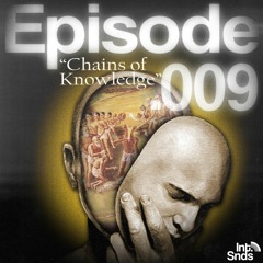 chains of knowledge - episode 9