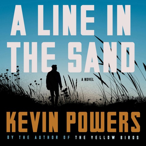 Stream A Line in the Sand by Kevin Powers Read by Christine Lakin ...